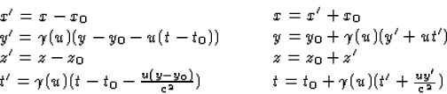 \begin{displaymath}
\begin{array}
{l}
x' = x-x_0\\ y' = \gamma(u)(y-y_0-u(t-t_0)...
... t_0+\gamma(u)(\mbox{$t^\prime$}+\frac{u {y'}}{c^2})\end{array}\end{displaymath}