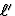 $\ell^\prime$