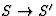$S\rightarrow S^\prime$