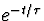 $e^{-t/\tau}$